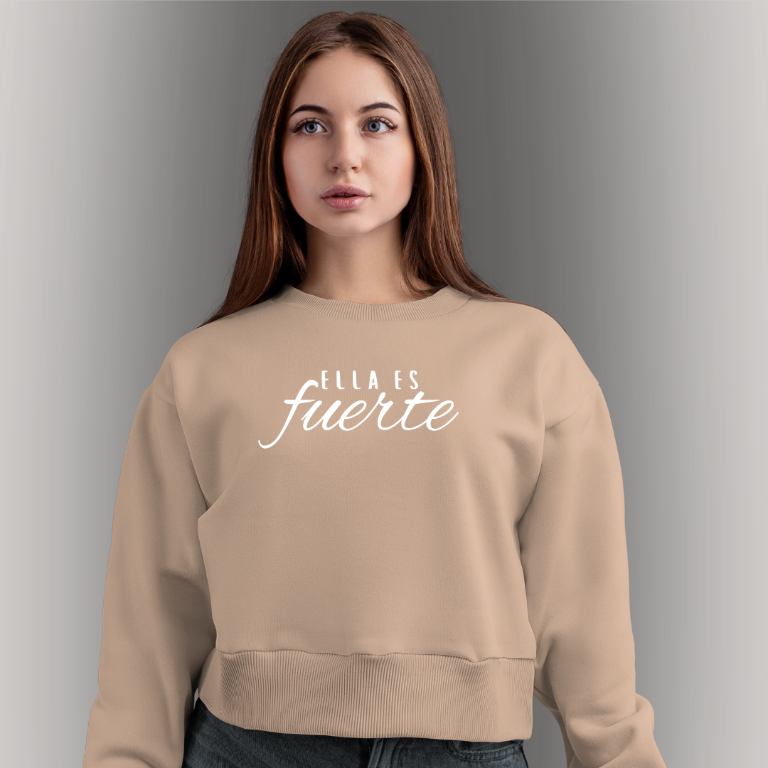 Ella es Fuerte Sweatshirt