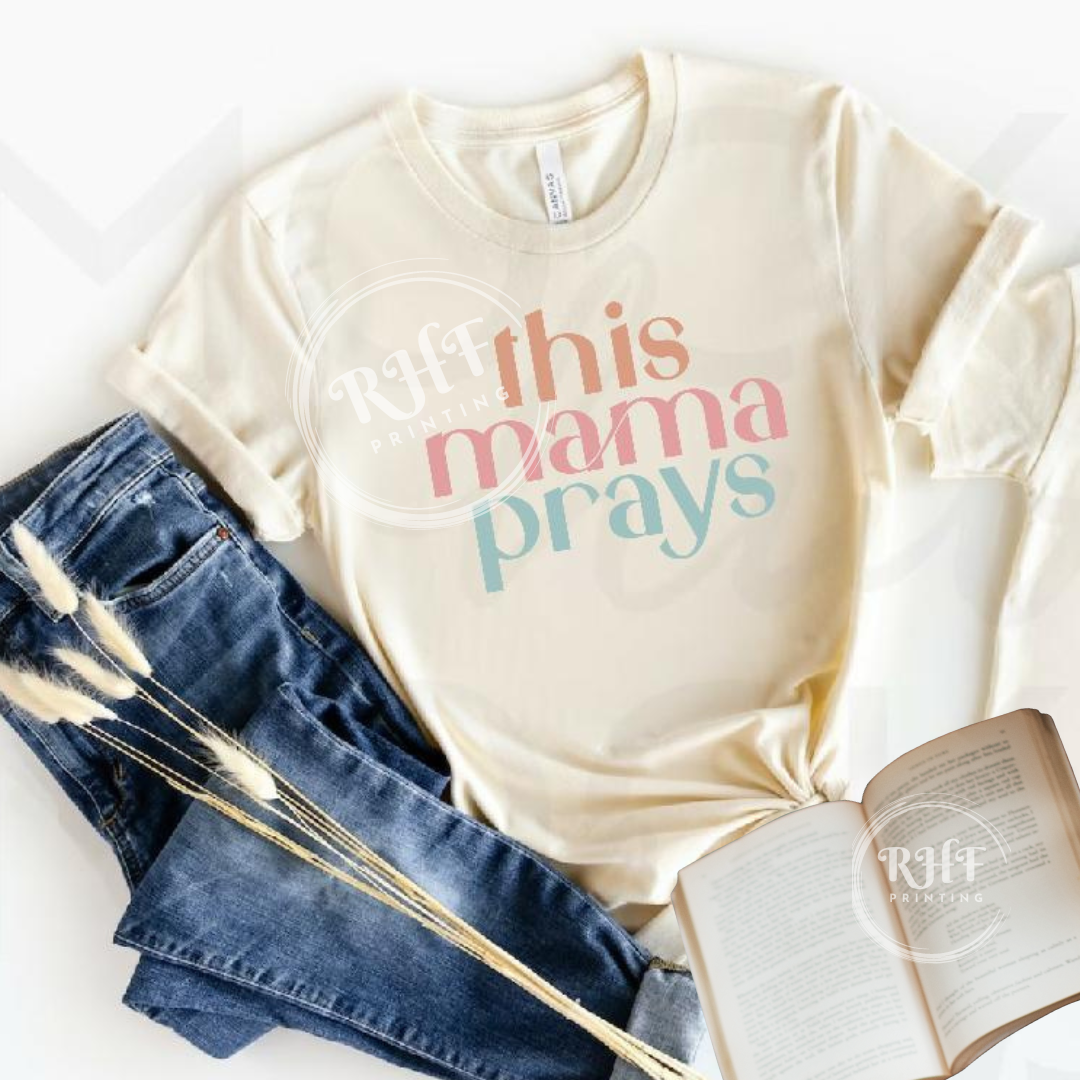 Mama Prays T-shirt