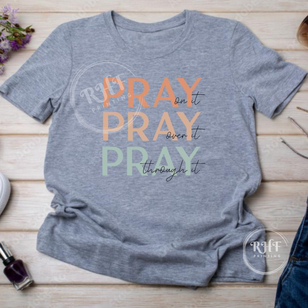 Pray Pray Pray T-shirt