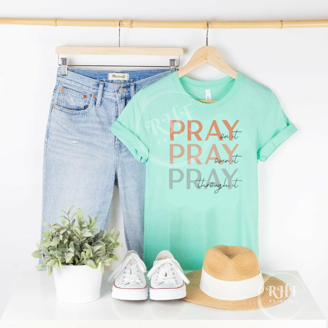 Pray Pray Pray T-shirt