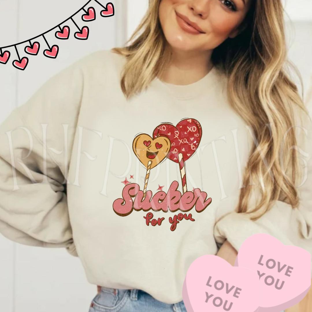 Sucker for You Sweatshirt